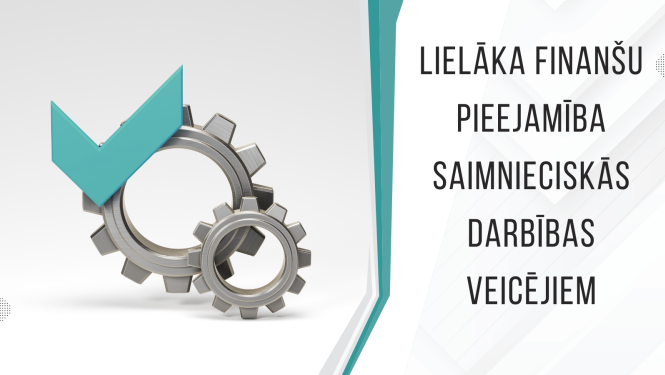 Lielāka finanšu piejamība