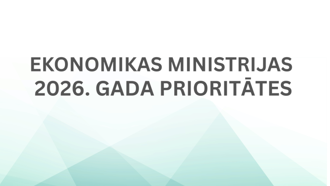Ekonominkas ministrijas 2026.gada prioritātes