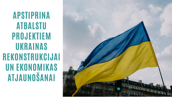 Atbalsts projektiem Ukrainas rekonstrukcijai