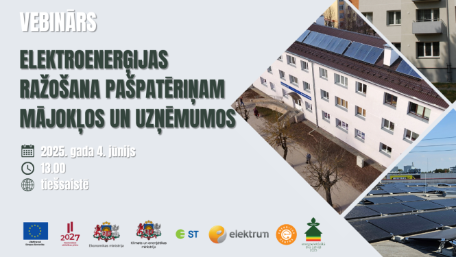 Vebinārs - Elektroenerģijas ražošana pašpatēriņam mājokļos un uzņēmumos