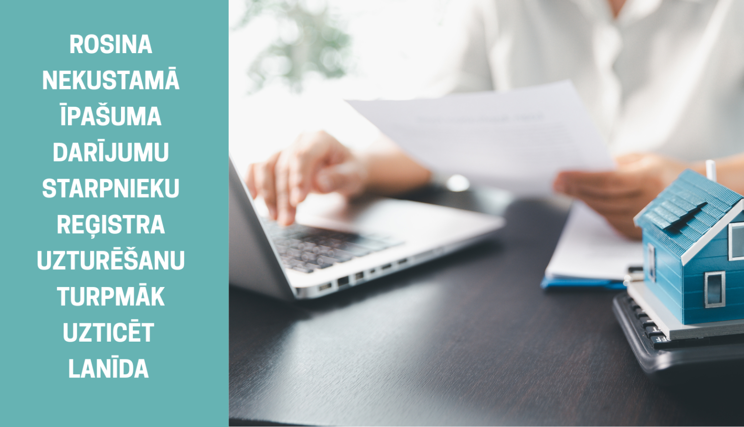 Rosina nekustamā īpašuma darījumu starpnieku reģistra uzturēšanu turpmāk uzticēt Lanīda