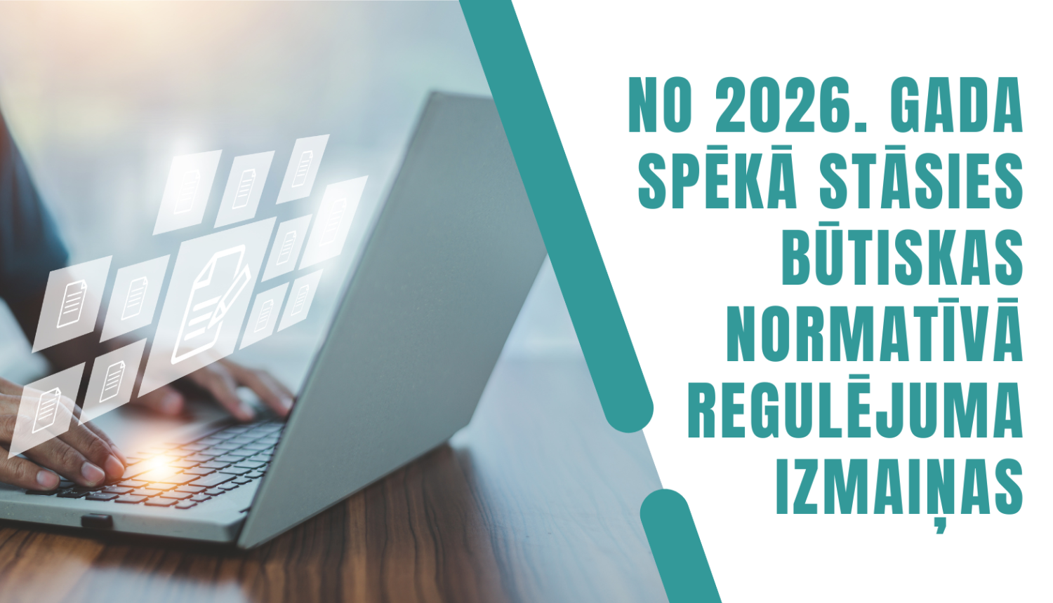 Izmaiņas normatīvā regulējumā