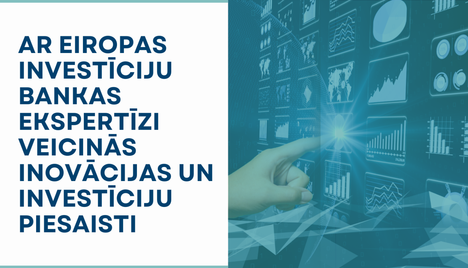 Tiks veicināta inovācijas un investīciju piesaiste