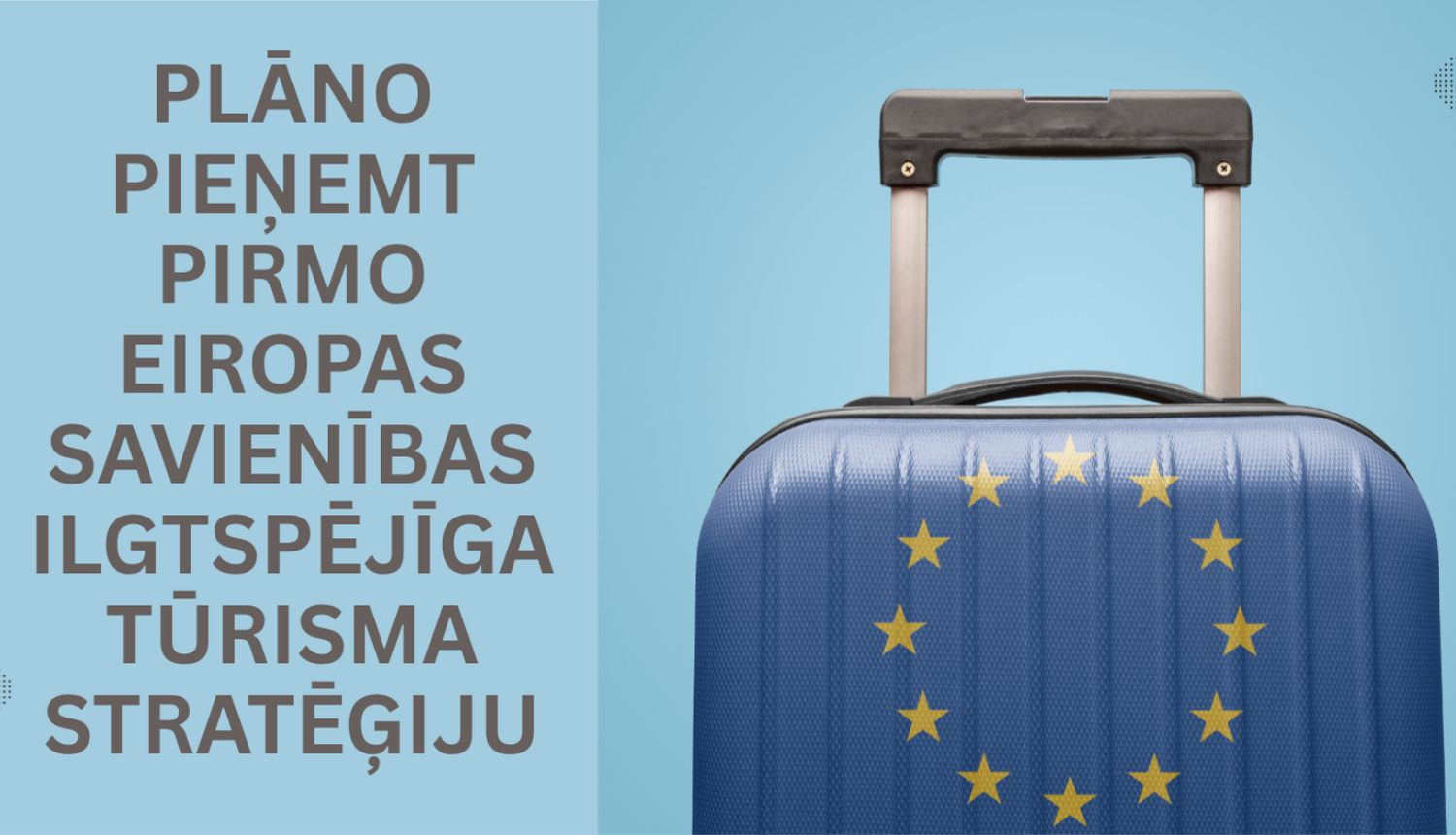 ES ilgtspējīga tūrisma stratēģija