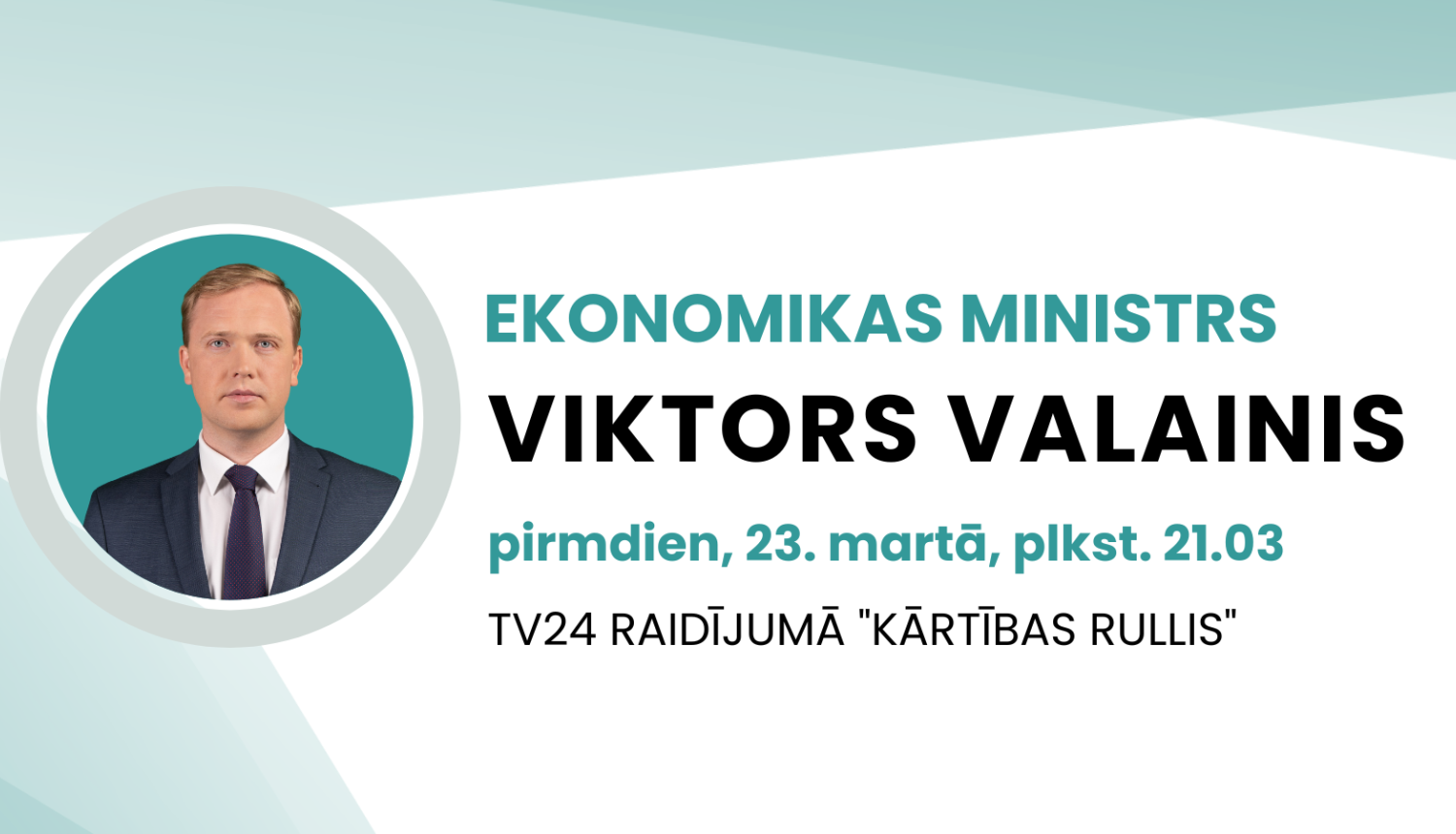 Ekonomikas ministrs V.Valainis piedalās raidījumā