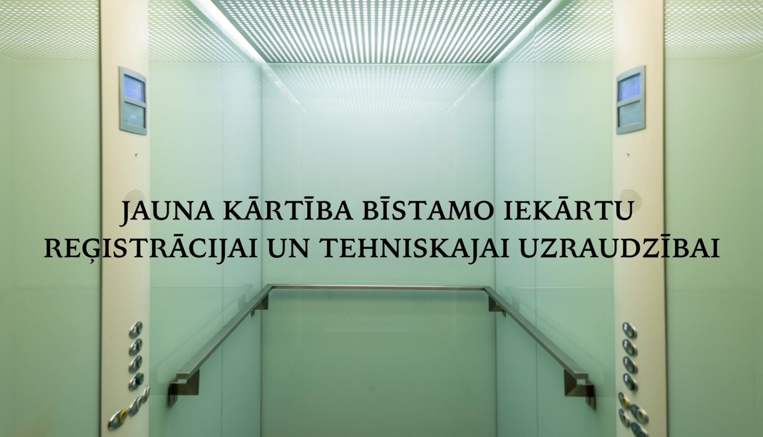 Lifts un informācija par jauno kārtību bīstamo iekārtu reģistrācijai