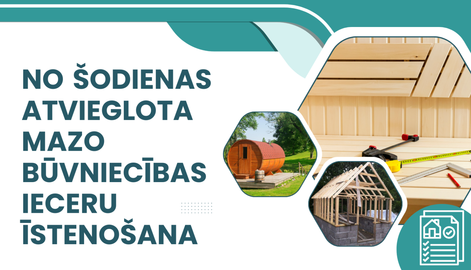 Atvieglota mazo būvniecības iecery īstenošana