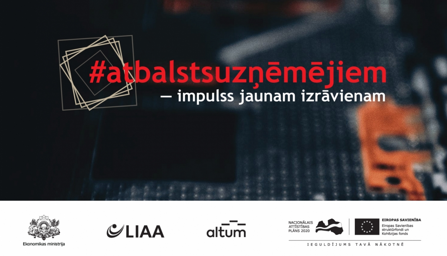 Forums #atbalstsuzņēmējiem - impulss jaunam izrāvienam