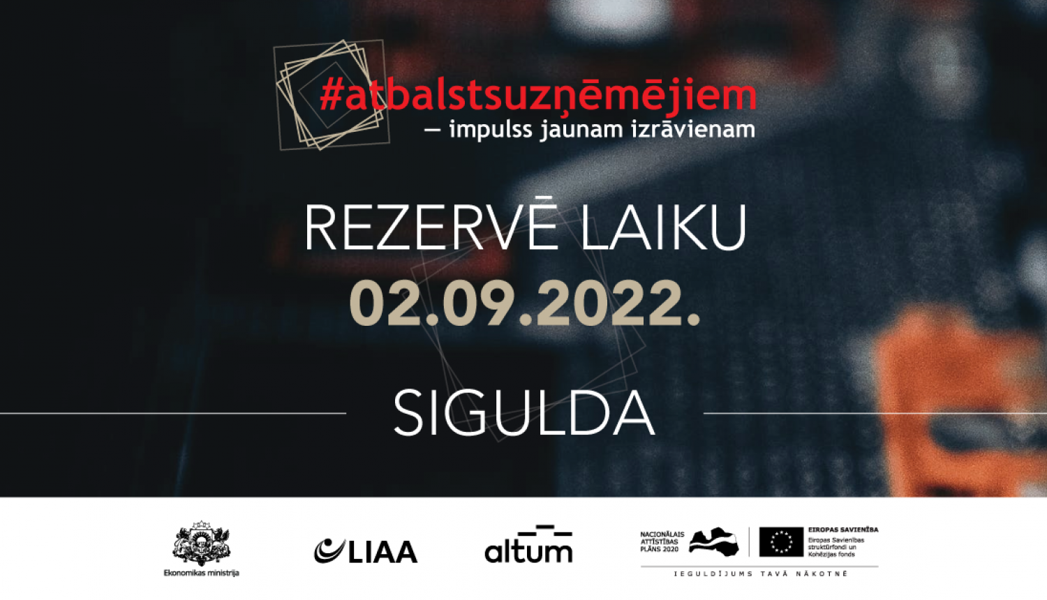 Atbalsts uzņēmējiem reģionālie forumi 2022. Sigulda