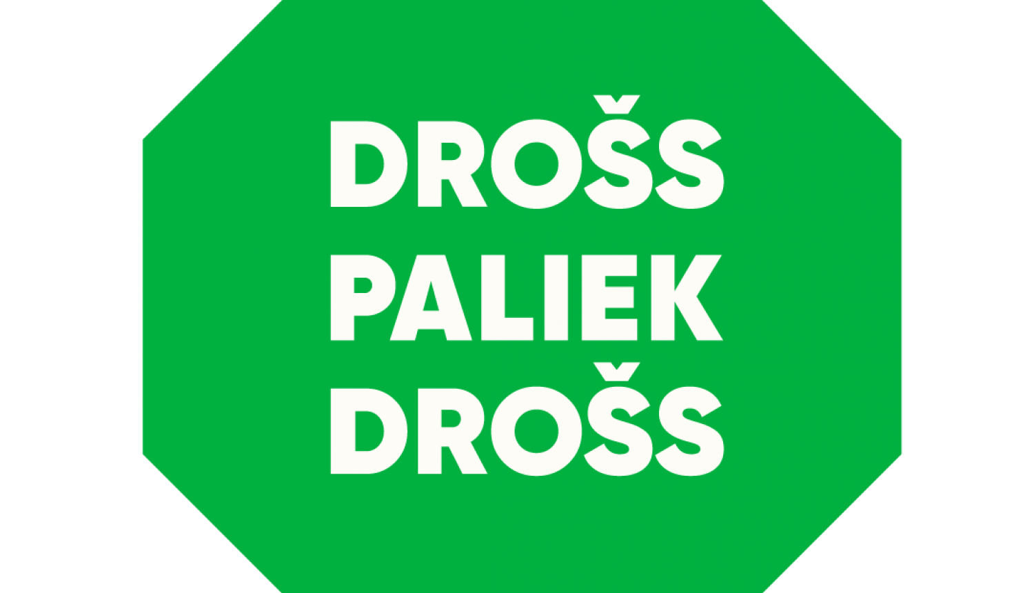 Drošs paliek drošs