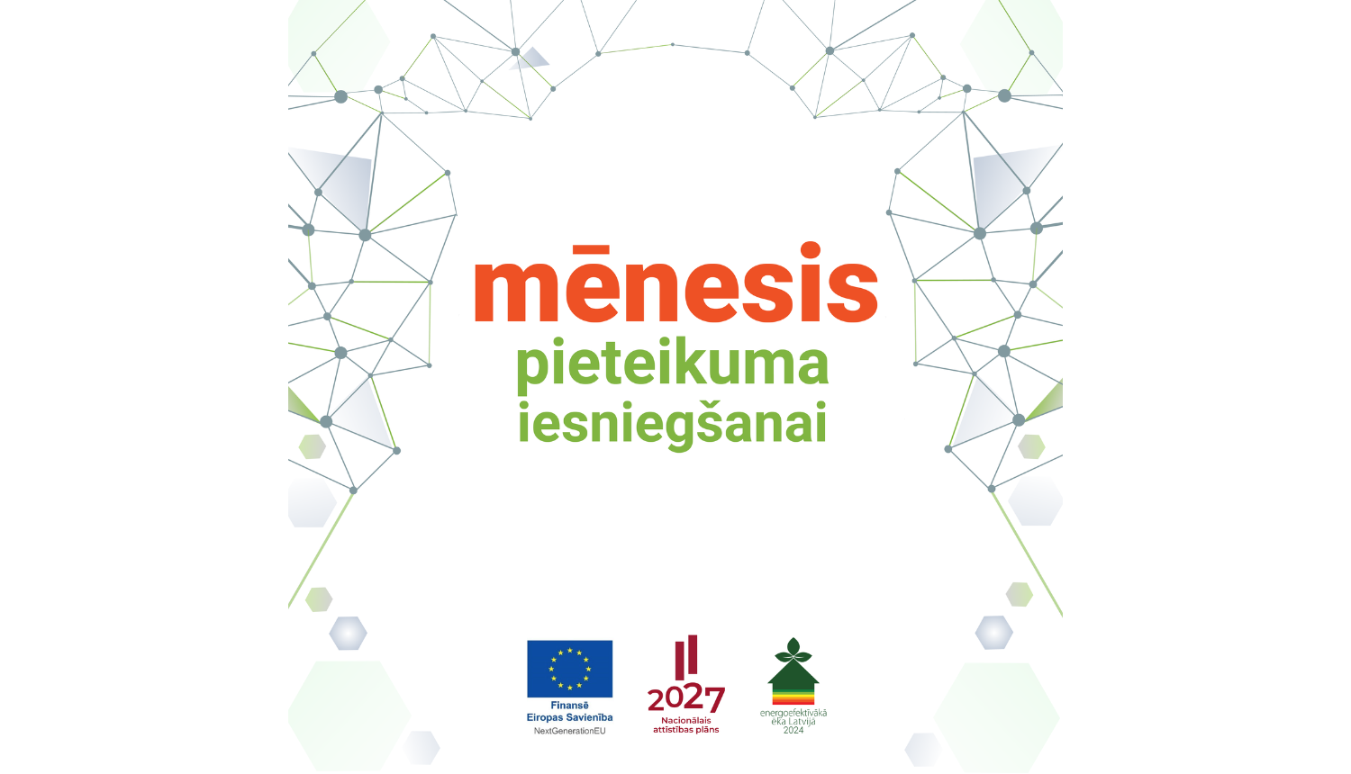 mēnesis pieteikumu iesniegšanai